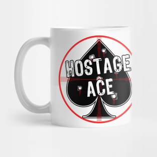 Hostage Ace Mug